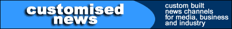 Customised News - Custom Built News Channels for Media, Business and Industry